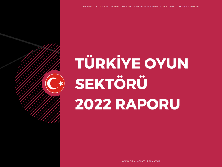 Türkiye Oyun Sektörü Raporu 2022 Yayınlandı!